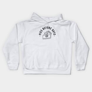 Pies Before Guys Kids Hoodie